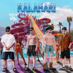 Baby Rey的專輯Kalahari (Explicit)