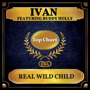 收听Ivan的Real Wild Child歌词歌曲