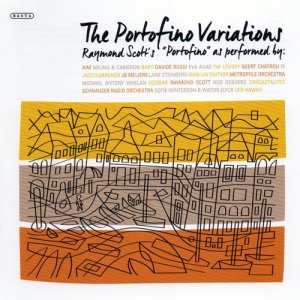 Raymond Scott的專輯The Portofino Variations