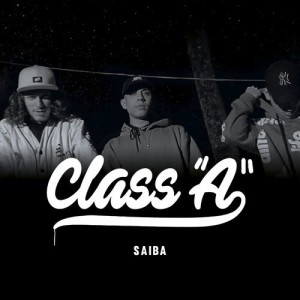 ดาวน์โหลดและฟังเพลง Saiba พร้อมเนื้อเพลงจาก Class A