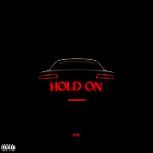 DH的專輯Hold On (Explicit)