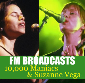 อัลบัม FM Broadcasts 10,000 Maniacs & Suzanne Vega ศิลปิน 10,000 Maniacs