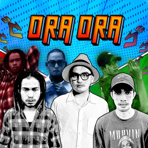 Dengarkan Ora Ora (Explicit) lagu dari MYNAMEISD3UNLOVEABLE dengan lirik
