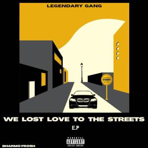 Bharmo Frosh的專輯We Lost Love To The Streets