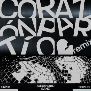 Alejandro Sanz的專輯Corazón Partío (Remix)