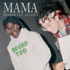 Mama (feat. Lil Yachty)