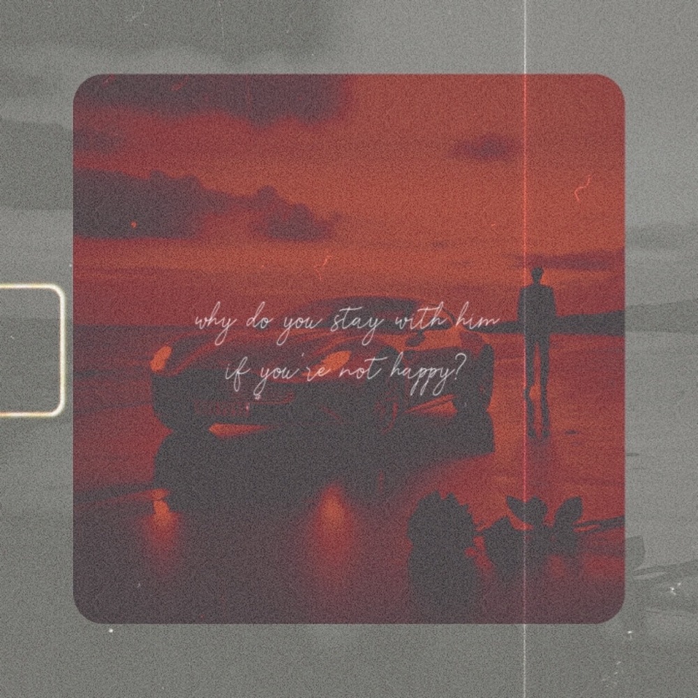 WHY DO YOU STAY WITH HIM (IF YOU'RE NOT HAPPY) ? (Explicit)