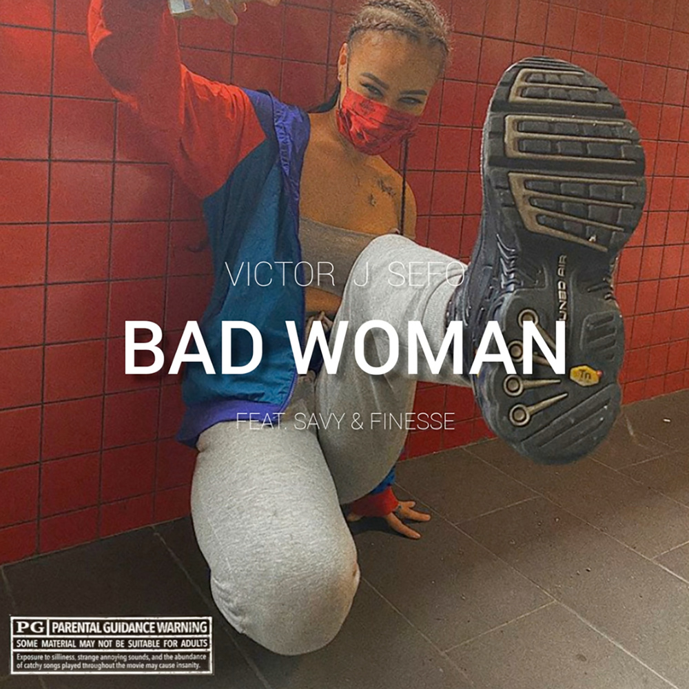 Bad Woman (Explicit)