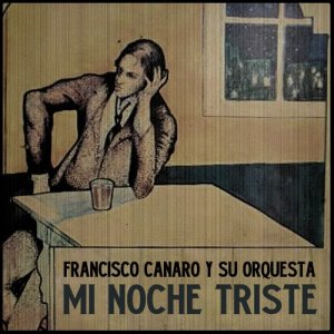 收聽Francisco Canaro Y Su Orquesta的Invierno歌詞歌曲