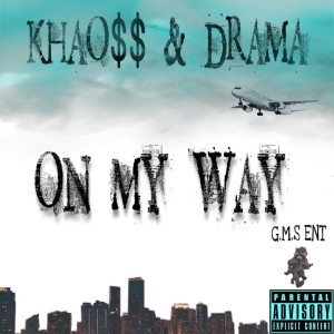 Listen to On My Way (Explicit) song with lyrics from Khao$$