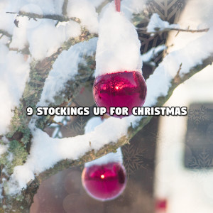 9 Stockings Up For Christmas dari Christmas