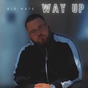 Big Nate的專輯Way Up