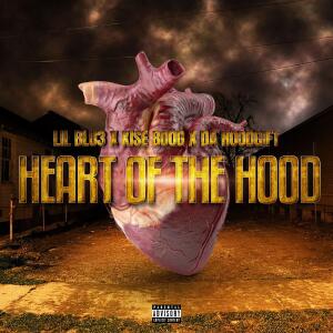 Lil Blu3的專輯Heart of the Hood (feat. Kise boog, Da Hoodgift) [Explicit]