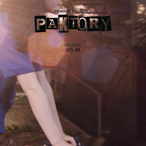 Album Primary Presents PAKTORY MIXTAPE Vol. 3 from 1of1