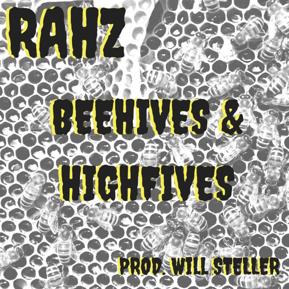 Beehives & Highfives (feat. Will Steller) (Explicit)