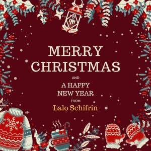 Album Merry Christmas and A Happy New Year from Lalo Schifrin oleh Lalo Schifrin