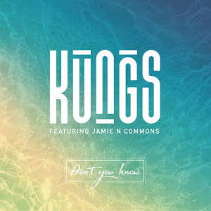 ดาวน์โหลดและฟังเพลง Don't You Know (DJ Licious Remix) พร้อมเนื้อเพลงจาก Kungs