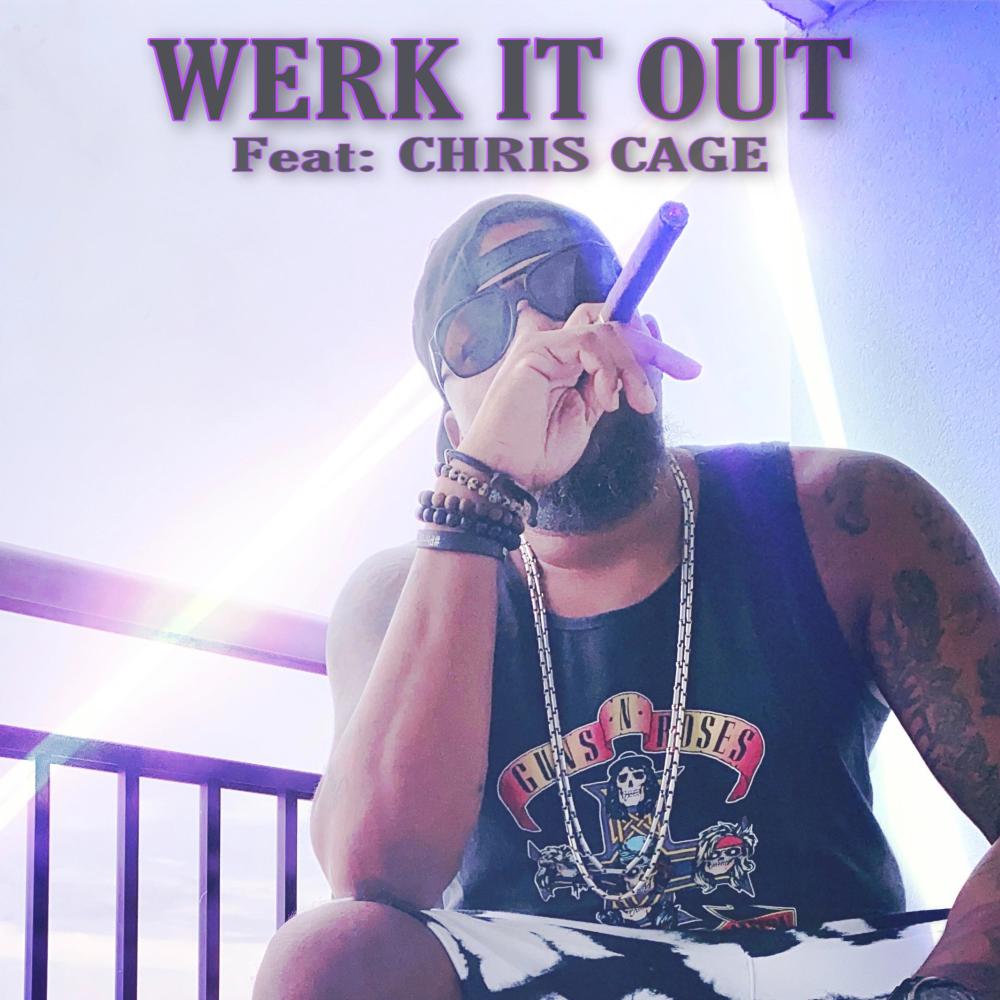 Werk It Out (feat. Chris Cage) (Radio Edit)