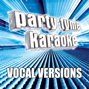 收聽Party Tyme Karaoke的Bad Liar (Made Popular By Imagine Dragons) [Vocal Version]歌詞歌曲