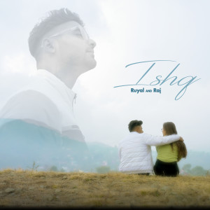 Listen to Ishq song with lyrics from Ruyal