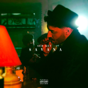 Ser Key的專輯Savana (Explicit)