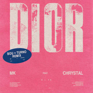 MK的專輯Dior (Bou & Turno Remix)