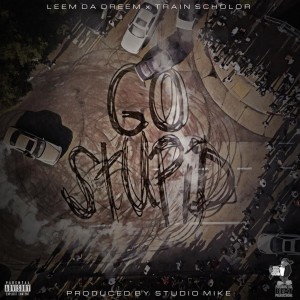 ดาวน์โหลดและฟังเพลง Go Stupid (Explicit) พร้อมเนื้อเพลงจาก Leem da Dreem