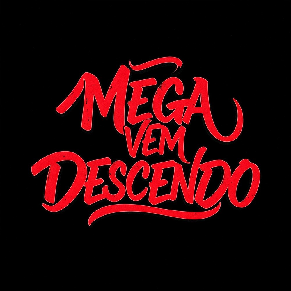 MEGA VEM DESCENDO (Explicit)