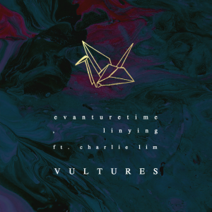 收听Evanturetime的Vultures歌词歌曲