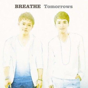 BREATHE（日本）的專輯Tomorrows
