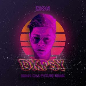 Zion Aquino的專輯DKPSY (Brian Cua Future Remix)