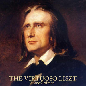 Album The Virtuoso Liszt from Gary Graffman