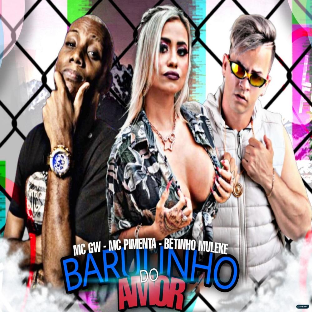 Barulhinho do Amor (feat. MC GW & Mc Pimenta) (Explicit)