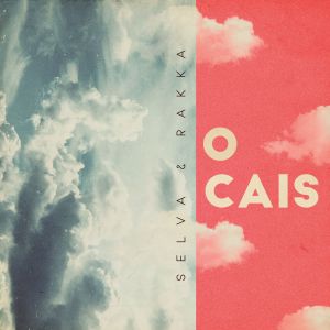 Listen to O Cais song with lyrics from Selva