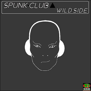 Dengarkan Wild Side (Le Kard Touch Mix) lagu dari Spunk Club dengan lirik