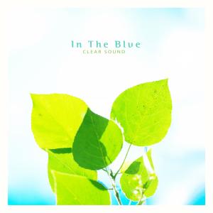 อัลบัม In the blue ศิลปิน Clear Sound