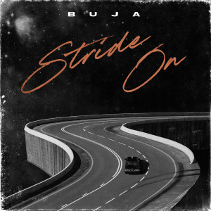 Listen to Stride On song with lyrics from Buja