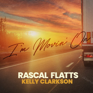 Rascal Flatts的專輯I'm Movin' On