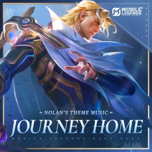 Mobile Legends: Bang Bang的專輯Journey Home(Nolan's Theme Music) (Instrumentals)