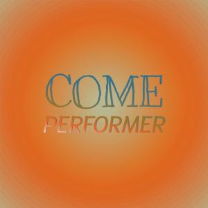 Album Come Performer oleh Various