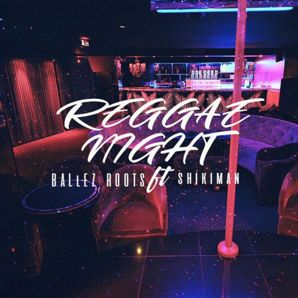 Reggae Night(feat. El Ballez)