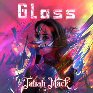 收聽Taliah Mack的Glass (feat. Toby Wilson)歌詞歌曲