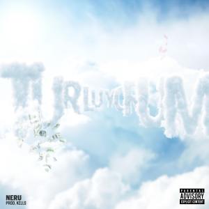 Listen to TURLUYORUM (Explicit) song with lyrics from Neru