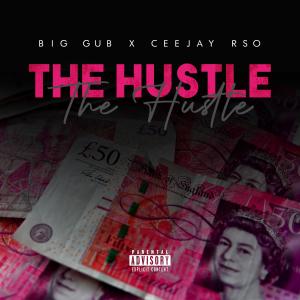 Big Gub的專輯The Hustle (feat. Ceejayrso)