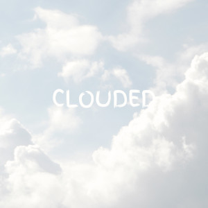 Album CLOUDED from 