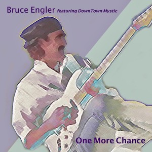 Bruce Engler的專輯One More Chance (Remastered)