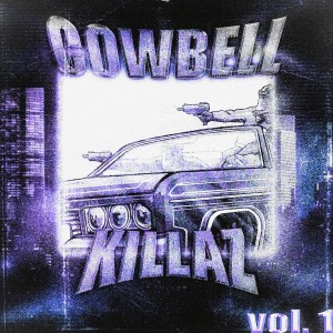 Album Cowbell Killaz, Vol. 1 oleh Cowbell Killaz