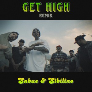 อัลบัม Get High (Remix) (Explicit) ศิลปิน Sabue