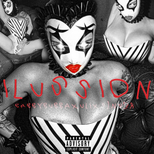 收聽BabbyBubba的Ilussion (Explicit)歌詞歌曲