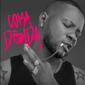 ดาวน์โหลดและฟังเพลง Coisa Doida พร้อมเนื้อเพลงจาก Papetchulo